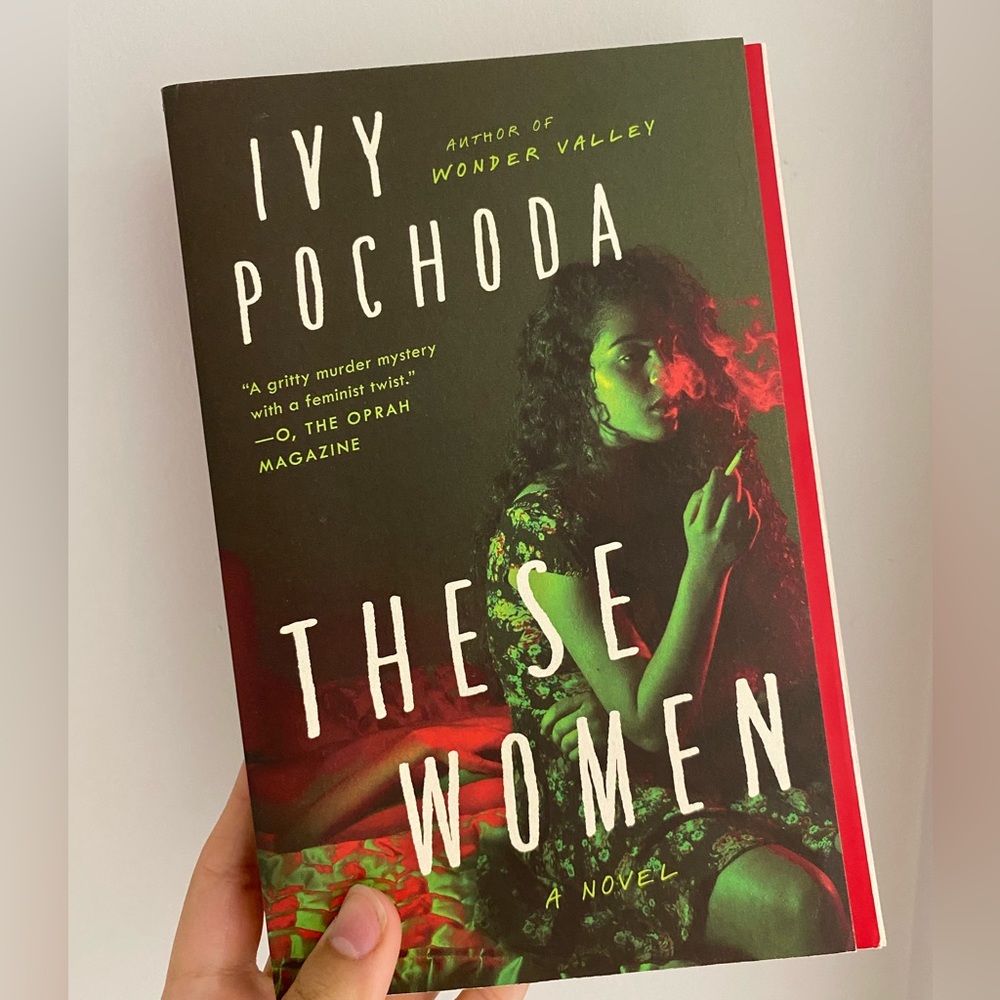 These Women By Ivy Pochoda